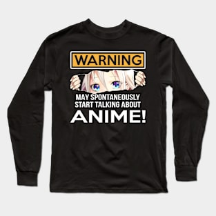 Warning May Spontaneously Talk About Animega Long Sleeve T-Shirt